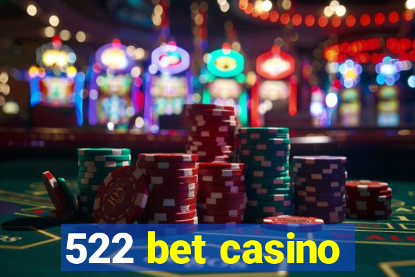 522 bet casino